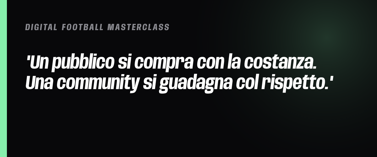 Un pubblico si compra con la costanza. Una community si guadagna col rispetto.