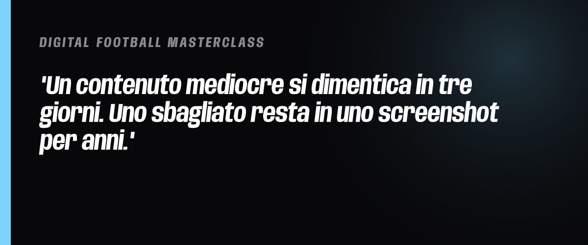 Un contenuto mediocre si dimentica in tre giorni. Uno sbagliato resta in uno screenshot per anni.